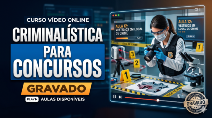 CRIMINALÍSTICA PARA CONCURSOS - GRAVADO